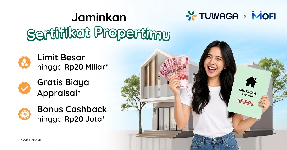 Promo Agustus: Limit hingga Rp 20 Miliar, Gratis Biaya Appraisal, dan Bonus Cashback hingga Rp 20 Juta